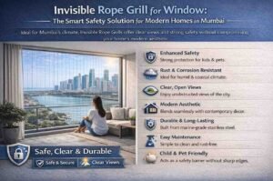 Invisible Rope Grill for Window: The Smart Safety Solution for Modern Homes in Mumbai